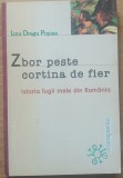 Linu Dragu Popian - Zbor peste cortina de fier - Istoria fugii mele din Romania