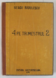 4 PE TRIMESTRUL 2 de NEAGU RADULESCU, 1943