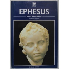 EPHESUS , RUINS AND MUSEUM by SELAHATTIN ERDEMGIL , 2002