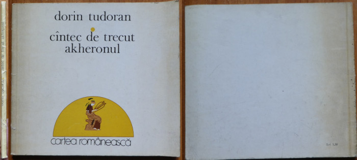 Dorin Tudoran , Cintec de trecut Akheronul , 1975 , ed. 1 cu autograf , 650 ex.