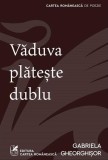 Văduva plătește dublu carte paperback brosata, roman beletristica, Gabriela Gheorghisor