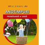 Sunt mic si vreau sa aflu - Anotimpuri: Primavara, Vara