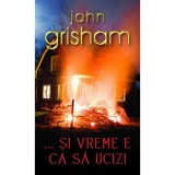 ...si vreme e ca sa ucizi