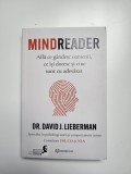 David Lieberman - Mindreader. Afla ce gandesc oamenii, ce isi doresc
