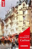 Carlton | Cezar Petrescu, Hoffman