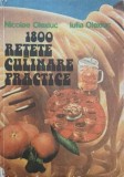 1800 retete culinare practice - Nicolae Olexiuc, Iulia Olexiuc