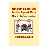 Horse trading in the age of cars