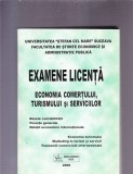 EXAMENE LICENTA -ECONOMIA COMERTULUI TURISMULUI SI SERVICIILOR