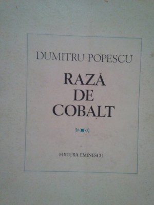 Dumitru Popescu - Raza de cobalt (Editia: 1979) foto