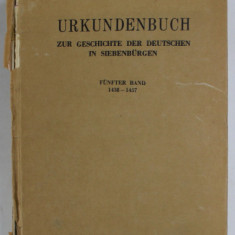 URKUNDEN ZUR GESCHICHTE DER DEUTSCHEN IN SIEBENBURGEN ( DOCUMENTE DESPRE ISTORIA GERMANILOR DIN TRANSILVANIA ) , TEXT IN LB. GERMANA , von GUSTAV GUN