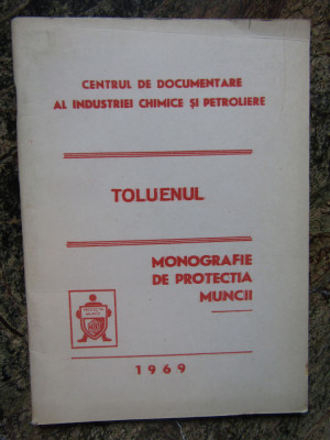 TOLUENUL MONOGRAFIE DE PROTECTIA MUNCII foto