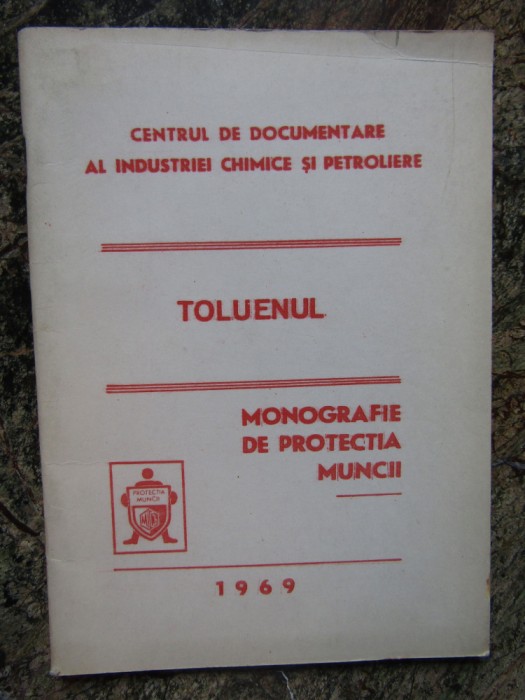 TOLUENUL MONOGRAFIE DE PROTECTIA MUNCII