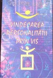 Vindecarea Personalitatii prin Vis - Gheorghe Urzica - Psihologie, Gnosis 2007, Romana, Paperback