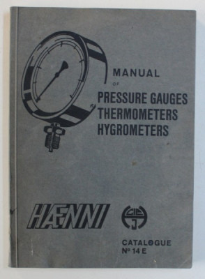 MANUAL OF PRESSURE GAUGES THERMOMETERS HYGROMETERS . HAENNI , CATALOGUE No. 14 E , 1953 foto