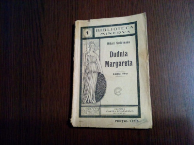 DUDUIA MARGARETA - Mihail Sadoveanu - Biblioteca Minerva No. 1, 1922, 110 p. foto