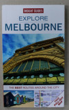 EXPLORE MELBOURNE , INSIGHT GUIDES , 2015