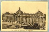 AD 468 C. P. VECHE - PARIS - LE PETIT PALAIS -FRANTA