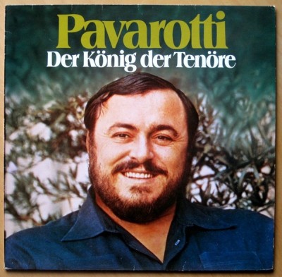 Vinil LP Luciano Pavarotti &amp;ndash; Der K&amp;ouml;nig Der Ten&amp;ouml;re (VG+) foto