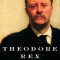 Theodore Rex