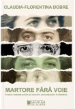 Cumpara ieftin Martore fara voie | Claudia-Florentina Dobre, 2021, Cetatea de Scaun