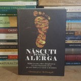 CHRISTOPHER McDOUGALL - NASCUTI PENTRU A ALERGA , 2012 *