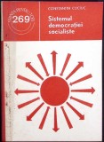 Sistemul Democratiei Socialiste - Constantin Cuciuc | Carte Teorie Politica | Brosata 1986 | Editura Stiintifica