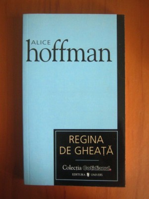 Alice Hoffman - Regina de gheata foto