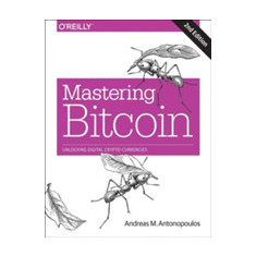 Mastering Bitcoin 2e | Andreas Antonopoulos