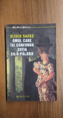 Omul care &amp;icirc;și confunda soția cu o pălărie Oliver Sacks foto