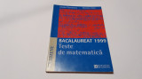 BACALAUREAT 1999 TESTE DE MATEMATICA LILIANA PREOTEASA RF12/2, Humanitas