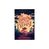 The Shadow and the Promise