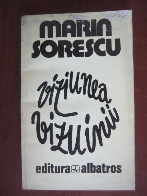 Marin Sorescu - Viziunea vizuinii