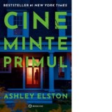 Cine minte primul - Ashley Elston, Bogdan Ghiurco