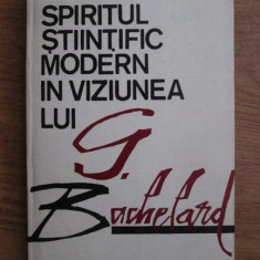 Vasile Tonoiu - Spiritul stiintific modern in viziunea lui G. Bachelard