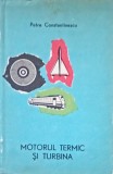 Motorul termic si turbina Petre Constantinescu