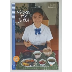 NAOKO : MY JAPAN by GABRIELE REBAGLIATI , TEEN READERS , STAGE 2 , 2019