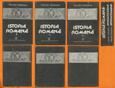 Theodor Mommsen - &amp;rdquo;Istoria romană&amp;rdquo; - volumele 1, 2, 3. foto