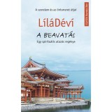 A beavat&aacute;s - A szerelem &eacute;s az &ouml;nismeret &uacute;tjai - L&iacute;l&aacute;D&eacute;v&iacute;