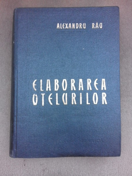 Elaborarea otelurilor - Alexandru Rau