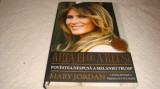 Mary Jordan - Arta ei de a reusii - povestea nespusa a Melaniei Trump - 2020
