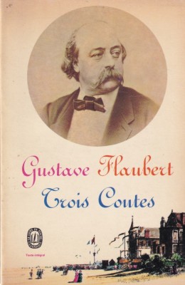 Gustave Flaubert - Trois Contes foto