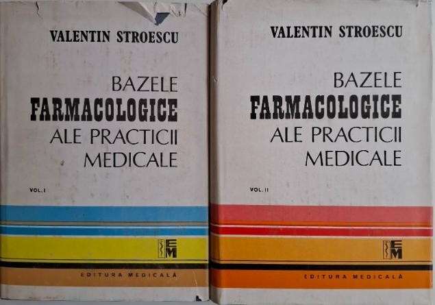 Bazele farmacologice ale practicii medicale (2 volume) &ndash; Valentin Stroenescu