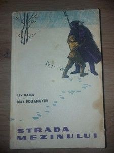 Strada mezinului- Lev Kassel, Max Poleanovski foto