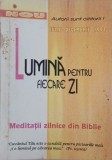 Carte Lumina pentru fiecare zi. Meditatii zilnice din Biblie (uzata)