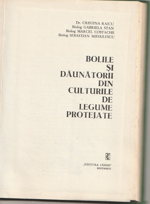 CRISTINA RAICU - BOLILE SI DAUNATORII DIN CULTURILE DE LEGUME PROTEJATE