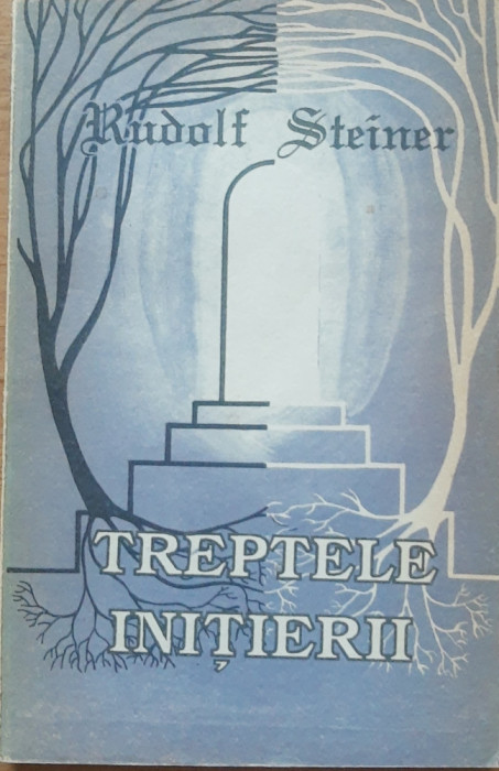 Treptele Initierii - Rudolf Steiner, 1993