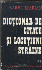 BARBU MARIAN - DICTIONAR DE CITATE SI LOCUTIUNI STRAINE foto