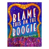 Blame this on the boogie