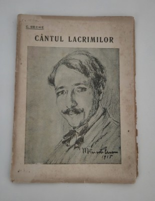 Carte veche C Seche Cantul lacrimilor Versuri carte rara foto
