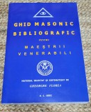 Gheorghe Florea - Ghid masonic bibliografic pentru maestrii venerabili